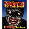 Zombies!!! Roll Them Bones! Dice Game