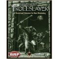 Basic Roleplaying RPG: In Search of the Trollslayer